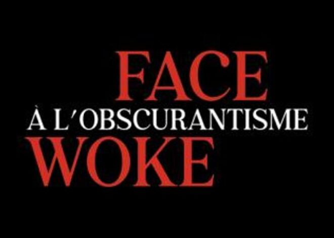 L’Obscurantisme Woke Résiste en France