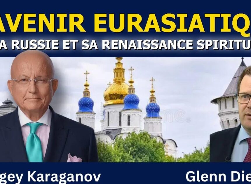 Le rêve eurasiatique de Karaganov se concrétise